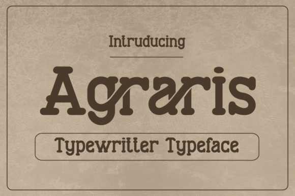 Agraris: A Nostalgic Typewriter-Inspired Font for Designers