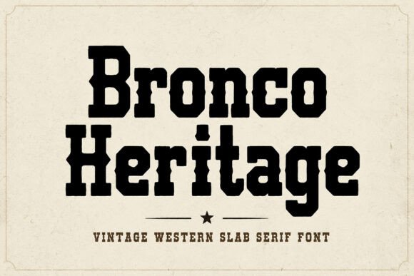 Bronco Heritage: A Bold Western Font for Timeless Design