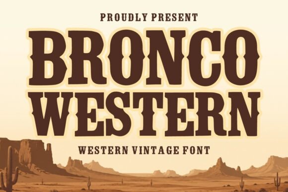 Bronco Western: A Bold Font for Timeless Western Design