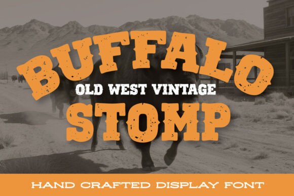 Buffalo Stomp: A Bold Font for Strategic Branding and Visual Communication