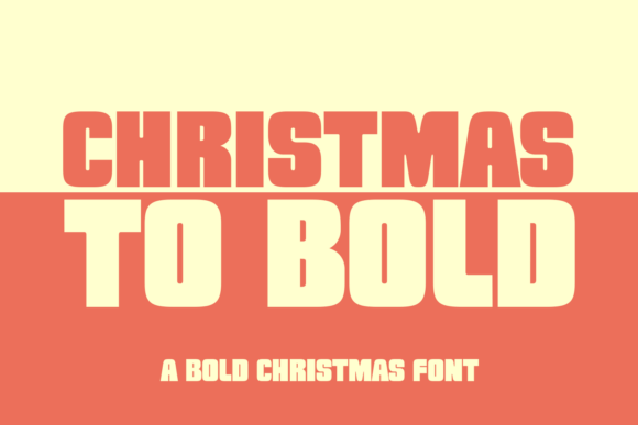 Christmas to Bold Display Font