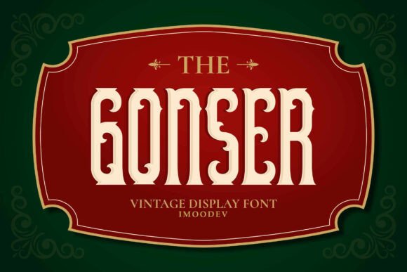Gonser: A Vintage Serif Font for Timeless Branding