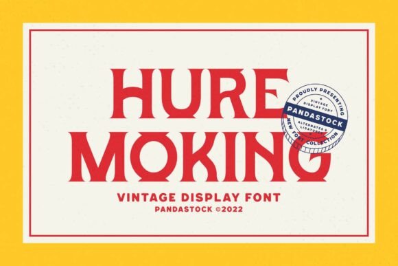 Hure Moking: A Bold, Vintage-Inspired Font for Powerful Visual Identity