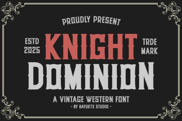 Knight Dominion: Bold Western Style