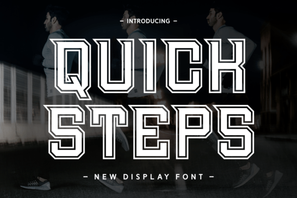 Quick Steps: A Bold, Versatile Typeface for Creative Expression